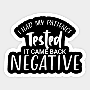 I had my patience tested. Sticker